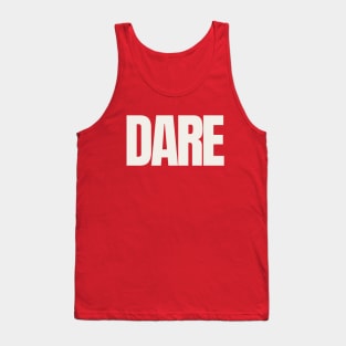 Dare Tank Top